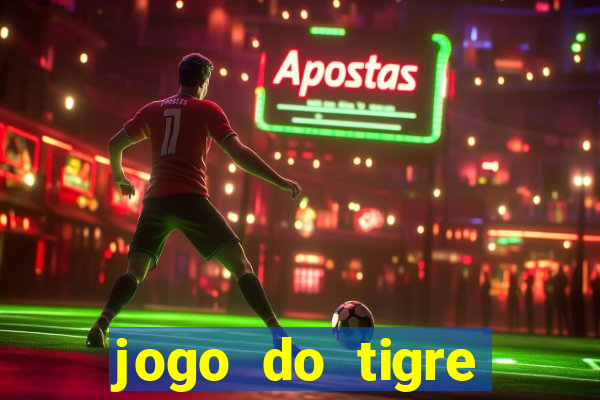 jogo do tigre deposito de 3 reais